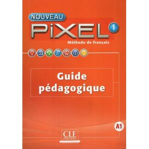 PIXEL 1 - GUIDE PEDAGOGIQUE (NOUVEAU)