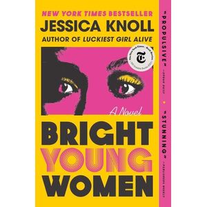 BRIGHT YOUNG WOMEN - JESSICA KNOLL