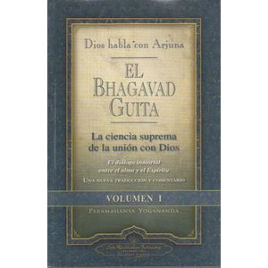 EL BHAGAVAD GUITA - DIOS HABLA CON ARJUNA