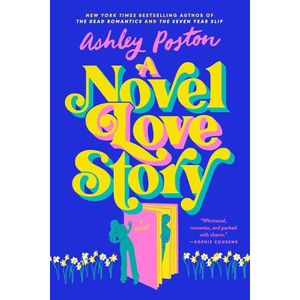 A NOVEL LOVE STORY - ASHLEY POSTON