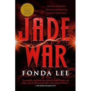 JADE WAR - THE GREEN BONE 2 - FONDA LEE