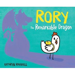 RORY THE REMARKABLE DRAGON - KATHRYN RAMMEL