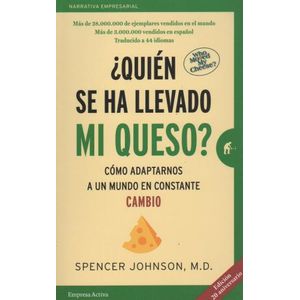 QUIEN SE HA LLEVADO MI QUESO? 20 ANIVERSARIO