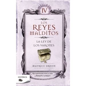 LA LEY DE LOS VARONES - LOS REYES MALDITOS IV (BOLSILLO)