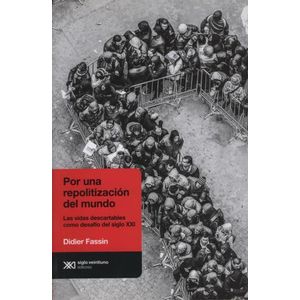 POR UNA REPOLITIZACION DEL MUNDO