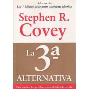 LA 3º ALTERNATIVA.  PARA RESOLVER LOS PROBLEMAS MAS DIFICILE