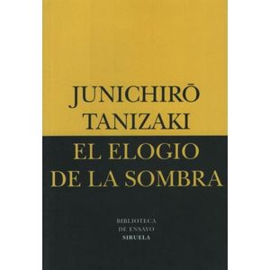 EL ELOGIO DE LA SOMBRA