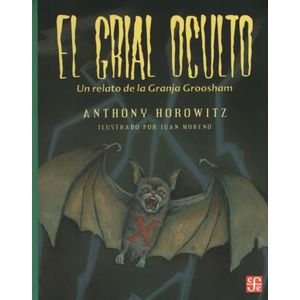EL GRIAL OCULTO - ANTHONY HOROWITZ / JUAN MORENO