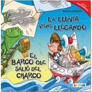 LA LLUVIA VIENE LLEGANDO - EL BARCO QUE SALIO DEL CHARCO - A