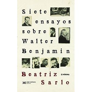 SIETE ENSAYOS SOBRE BENJAMIN