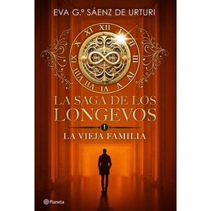 LA VIEJA FAMILIA, LA - LA SAGA DE LOS LONGEVOS 1 - GARCIA SA
