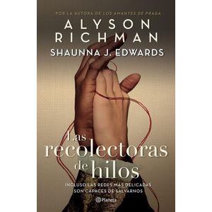 LAS RECOLECTORAS DE HILOS - RICHMAN / EDWARDS