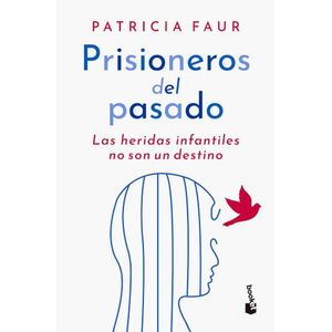 PRISIONEROS DEL PASADO - PATRICIA FAUR