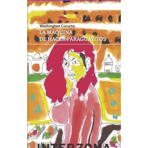 LA MAQUINA DE HACER PARAGUAYITOS
