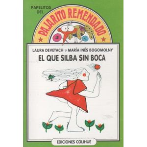 EL QUE SILBA SIN BOCA - DEL PAJARITO REMENDADO