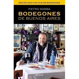 BODEGONES DE BUENOS AIRES 2014 (EDICION BILINGÜE)