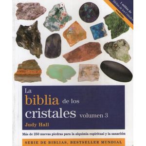 LA BIBLIA DE LOS CRISTALES VOL. 3 - HALL - 250 NUEVAS PIEDRA