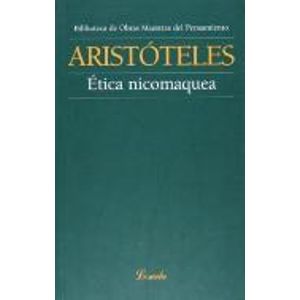 ETICA NICOMAQUEA - OBRAS MAESTRAS DEL PENSAMIENTO