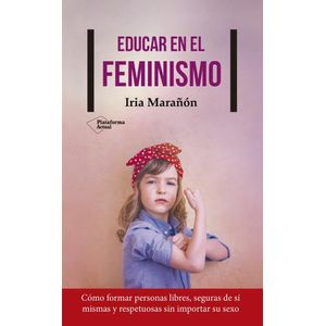 EDUCAR EN EL FEMINISMO - MARAÑON