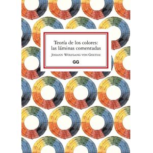TEORIA DE LOS COLORES: LAS LAMINAS COMENTADAS (TAPA DURA)