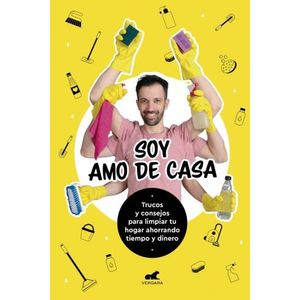 SOY AMO DE CASA - TRUCOS Y CONSEJOS PARA LIMPIAR TU HOGAR