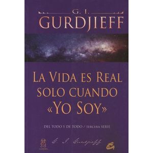 LA VIDA ES REAL SOLO CUANDO YO SOY