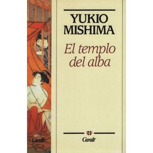 EL TEMPLO DEL ALBA - YUKIO MISHIMA