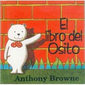 EL LIBRO DEL OSITO - ANTHONY BROWNE