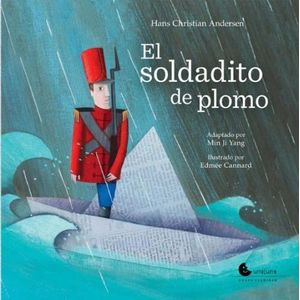 EL SOLDADITO DE PLOMO - HANS CHRISTIAN ANDERSEN