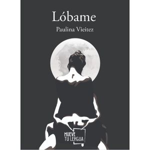 LOBAME - PAULINA VIEITEZ