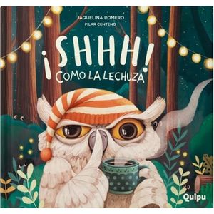 SHHH! COMO LA LECHUZA - ROMERO JAQUELINA