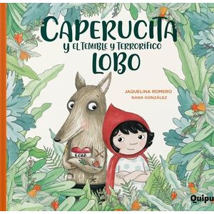 CAPERUCITA Y EL TEMIBLE Y TERRORIFICO LOBO - ROMERO JAQUELIN