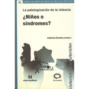 NIÑOS O SINDROMES? LA PATOLOGIA DE LA INFANCIA (TOMO 80)