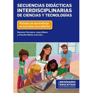 SECUENCIAS DIDACTICAS INTERDISCIPLINARIAS DE CIENCIAS Y TECN