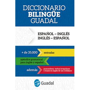 DICCIONARIO BILINGUE GUADAL ESPAÑOL/INGLES - INGLES/ESPAÑOL