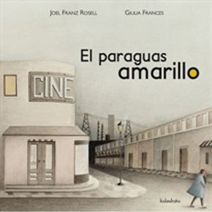 LIBRO EL PARAGUAS AMARILLO - JOEL FRANZ ROSELL