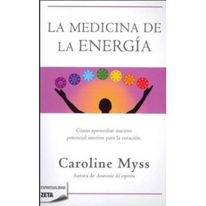 LA MEDICINA DE LA ENERGIA - CAROLINE MYSS