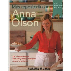 LIBRO MAS REPOSTERIA CON ANNA OLSON MAS DE 125 RECETAS