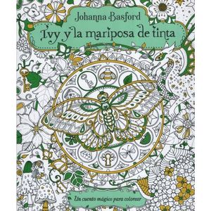 IVY Y LA MARIPOSA DE TINTA - UN CUENTO MAGICO PARA COLOREAR