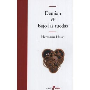 DEMIAN & BAJO LAS RUEDAS - HERMANN HESSE