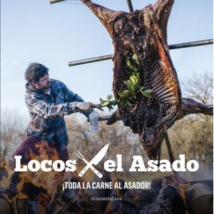 TODA LA CARNE AL ASADOR - LOCOS X EL ASADO