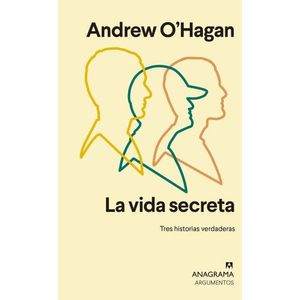 LA VIDA SECRETA- TRES HISTORIAS VERDADERAS