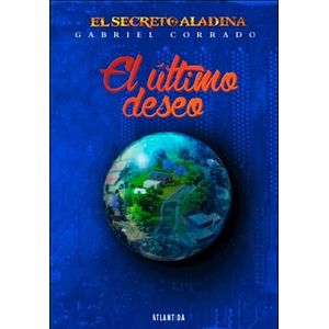 EL SECRETO ALADINA - EL ULTIMO DESEO