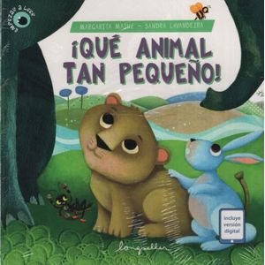 LIBRO QUE ANIMAL TAN PEQUEÑO - MARGARITA MAINE