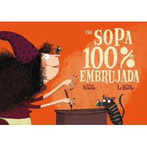 LIBRO UNA SOPA 100% EMBRUJADA