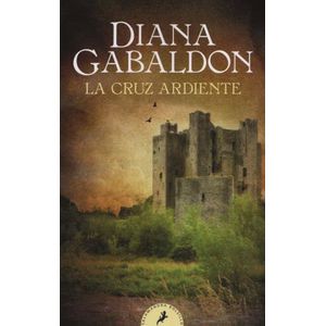 LIBRO LA CRUZ ARDIENTE - FORASTERA 5 (OUTLANDER)