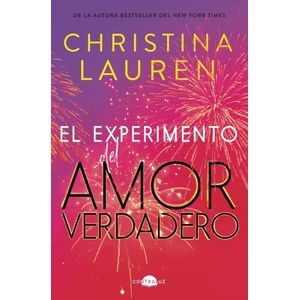 EL EXPERIMENTO DEL AMOR VERDADERO - CHRISTINA LAUREN