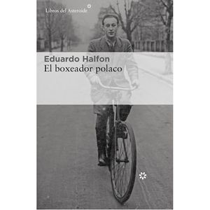 EL BOXEADOR POLACO - EDUARDO HALFON