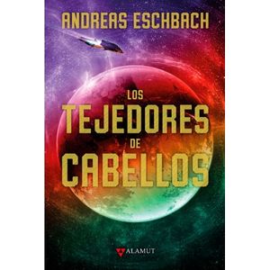 LIBRO LOS TEJEDORES DE CABELLOS - ANDREAS ESCHBACH - TAPA DU