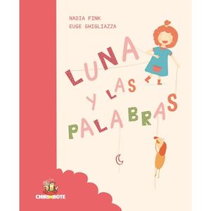 LIBRO LUNA Y LAS PALABRAS - NADIA FINK
